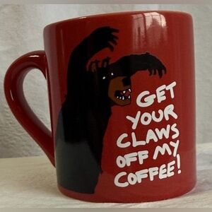 "Get Your Claws Off My Coffee" Red Bear Coffee Mug